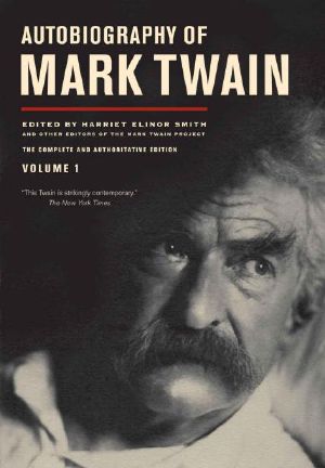[Autobiography of Mark Twain 01] • Autobiography Of Mark Twain, Volume 1